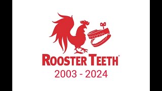 Goodbye Rooster Teeth