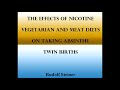 The Effects of Nicotine - Vegetarian and Meat Diets By Rudolf Steiner