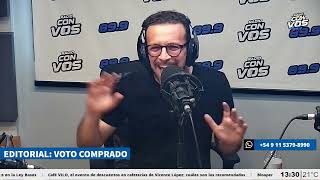 "Voto comprado" por Alejandro Bercovich | Editorial en Pasaron Cosas