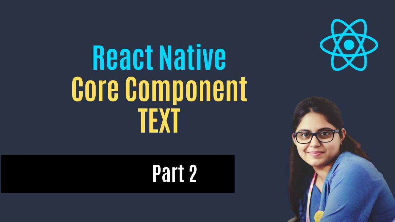 Text Component | React Native | Hindi– Beginners | Part 2 - YouTube