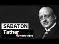 Sabaton - Father (Music Video)