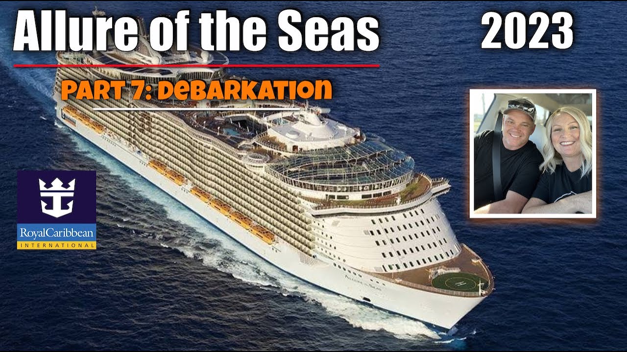 Allure of the Seas! Last Day & Debarkation. Royal Caribbean 7 Night Western Caribbean.