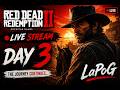 Arthur Morgan’s Redemption Journey Continues! (RDR2 Day 3 Live)