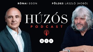 Húzós podcast - Földes László Hobo