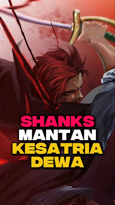 Shanks Mantan Kesatria Dewa ❗ | One Piece #shorts