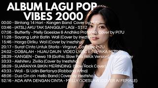 Lagu Kenangan Masa Sekolah Tahun 2000an | Kumpulan Lagu Indonesia Tahun 2000an Terpopuler