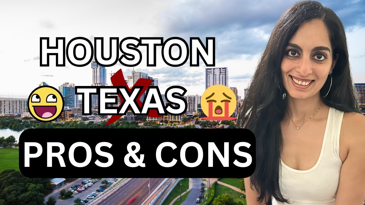 PROS and CONS of Living in Houston, Texas YouTube