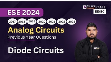 Diode Circuits | Analog Circuits | EE/EC | ESE Previous Year Questions | BYJU