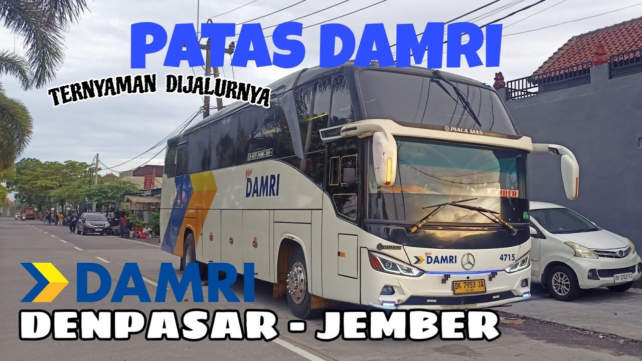 TERNYAMAN DIJALURNYA | PATAS DAMRI | DENPASAR - JEMBER