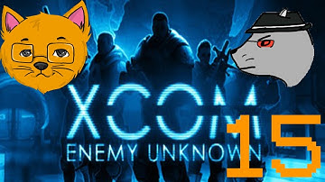 XCOM: Enemy Unknown - Part 15 - Panicked