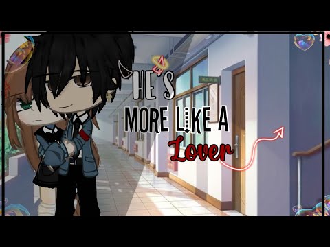 “He’s More Like A Lover”|| GCM/GCMM||• Love Story|| •read desc•