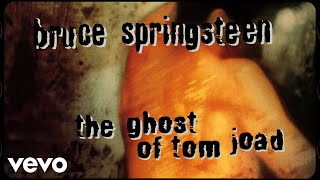 Bruce Springsteen - The Ghost Of Tom Joad (Official Audio)