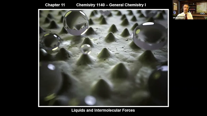 CHEM 1140 Chapter 11 Introduction to Intermolecular Forces