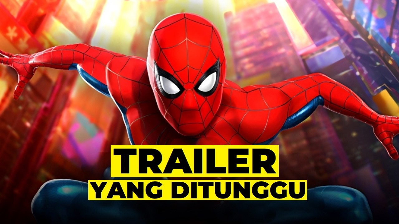 PENTING BUAT KALIAN YANG NUNGGUIN TRAILER SPIDER-MAN BRAND NEW DAY