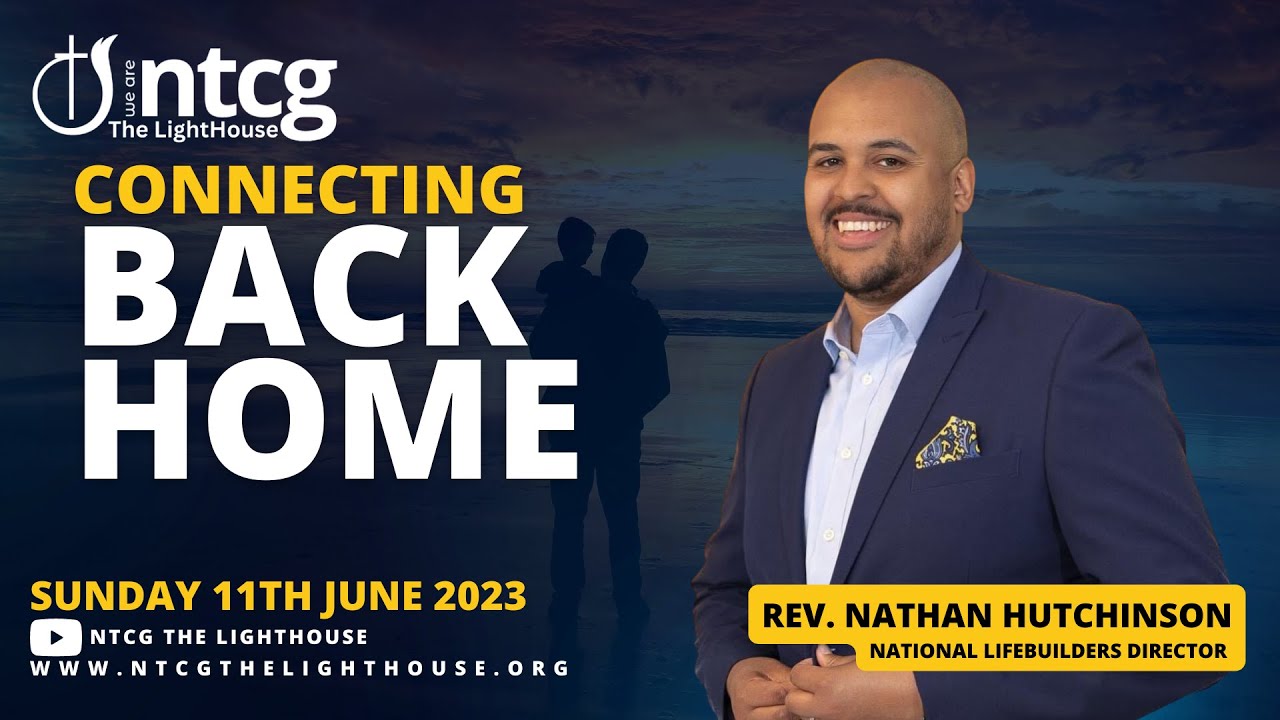 NTCG The LightHouse -Sunday Service - Sunday 11th June 2023 - YouTube