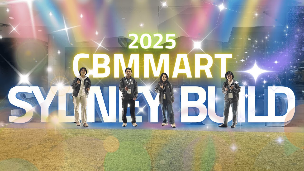 CBMmart Sydney Build Show 2025 (May, 7th~8th)