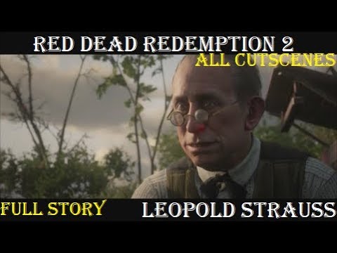 Redemption 2 Stories: Leopold Strauss (All - YouTube