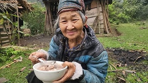 Khổ bà cụ 70 tuổi sinh tồn trong rừng bữa cháo thịt ăn nhanh như gió. Nguyễn Tất Thắng