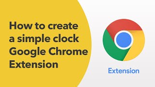 How to create a simple clock Google Chrome Extension screenshot 1