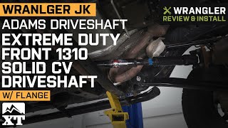 Wrangler JK Adams Driveshaft Extreme Duty Front 1310 Solid CV Driveshaft w/ Flange Review & Install