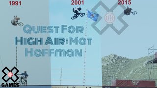 Famous MAT HOFFMAN: The Quest For High Air | World of X Games Wealth