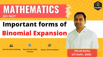 Important forms of Binomial Expansion by Shival Kathe (IIT Delhi),JEE Math