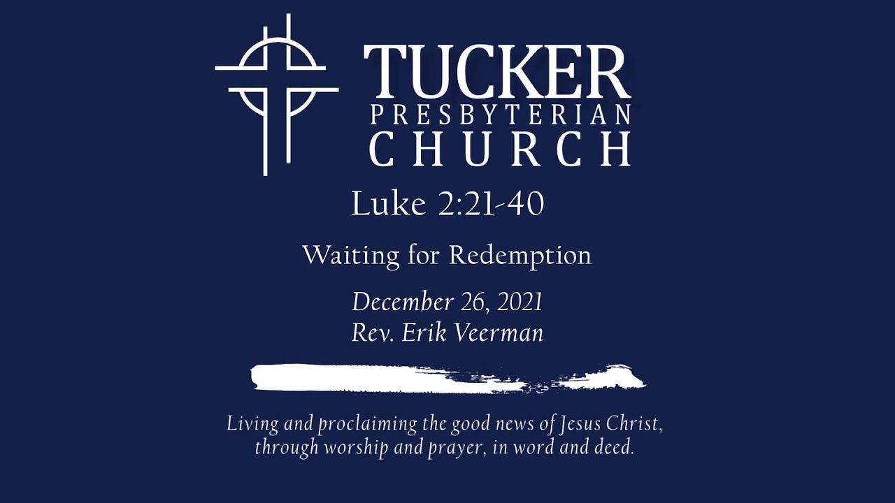 Waiting for Redemption (Luke 2:21-40)