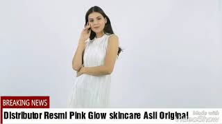 HARGA PINK GLOW SKINCARE ASLI ORIGINAL - 085330292002