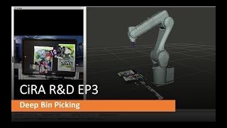 CiRA R&D EP3 : Deep Bin Picking With 3D Camera