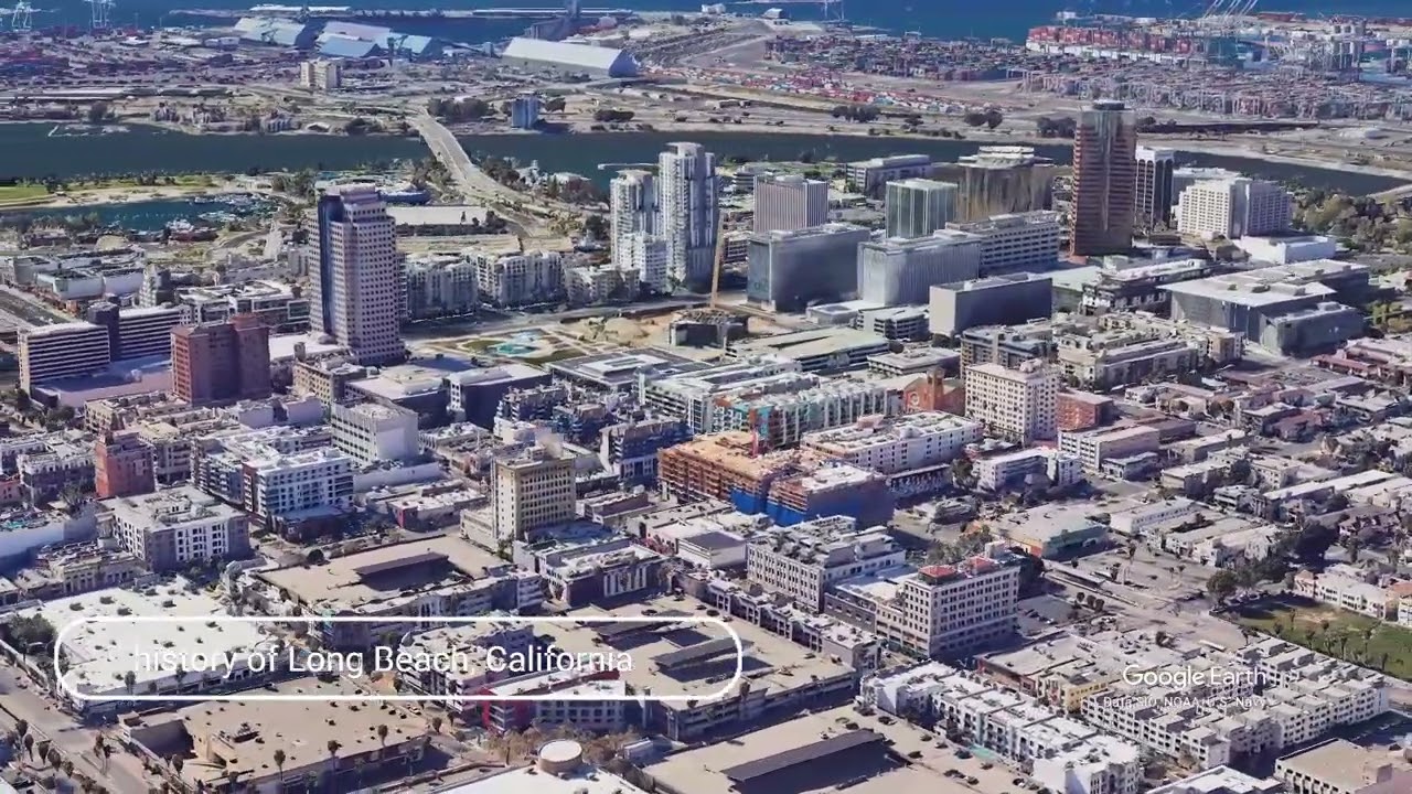 The history of Long Beach, California