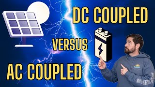 Solar Home Batteries - AC Coupled vs DC Coupled