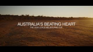 Australia's Beating Heart | The 2026 Lexus Melbourne Cup Australia's Beating Heart | The 2026 Lexus Melbourne Cup