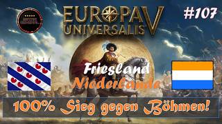 🔥 100% Sieg gegen Böhmen! 🔥 | Lets play EU5, Europa Universalis V, Niederlande, #107, Deutsch, EUV