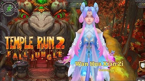Temple Run 2 Fall Jungle Map Gameplay Temple Run 2 Wan Hua Xian Zi Outfit Gameplay