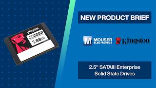 Kingston 2.5" SATAIII Enterprise Solid State Drives: New Product Brief