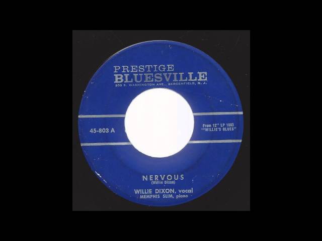 Willie Dixon, Memphis Slim - Nervous