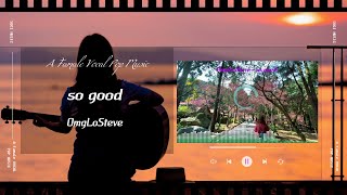OmgLoSteve - so good