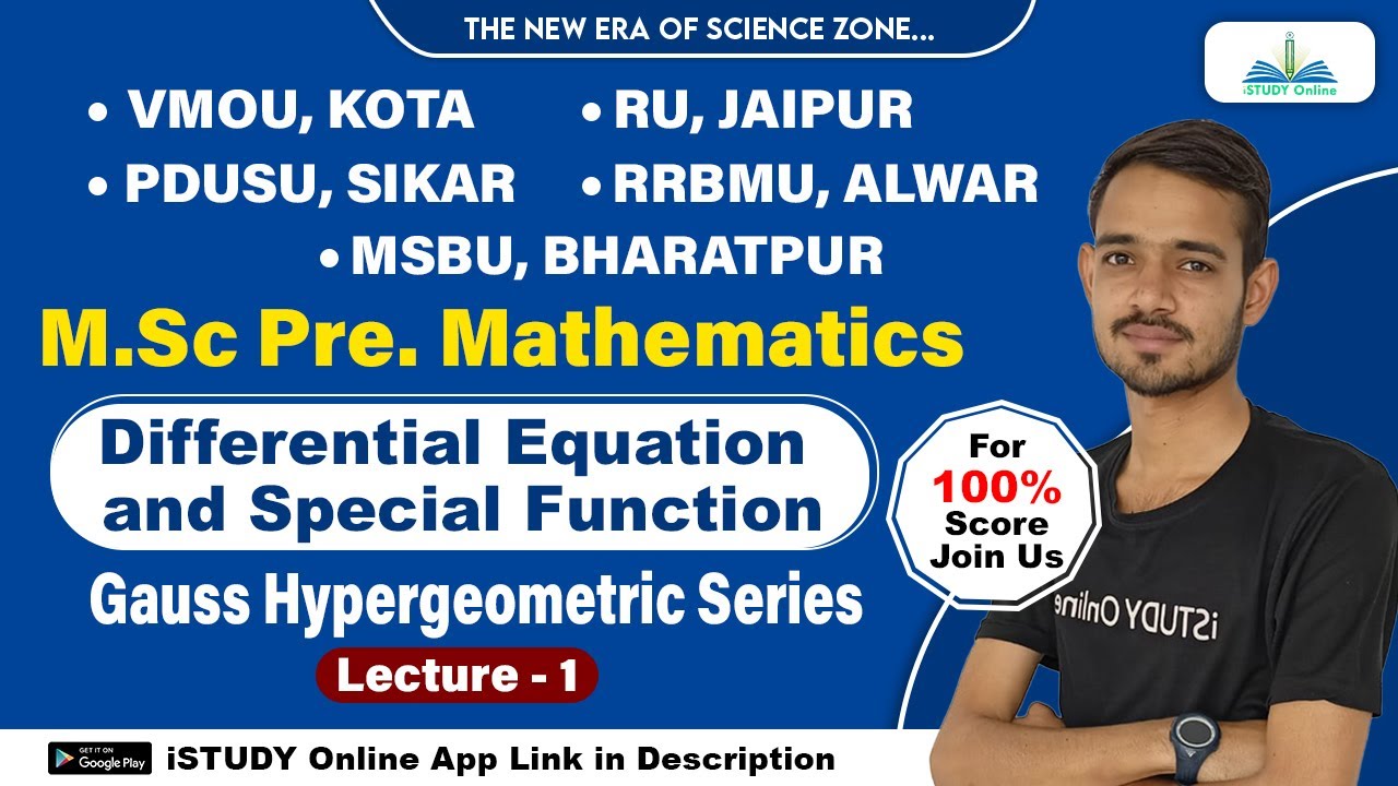Gauss Hypergeometric Series Lect 1 Diff Equation M Sc Pre Maths Gauss hypergeometric series lect 1 diff equation m sc pre maths