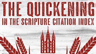 The Quickening in the Scripture Citation Index