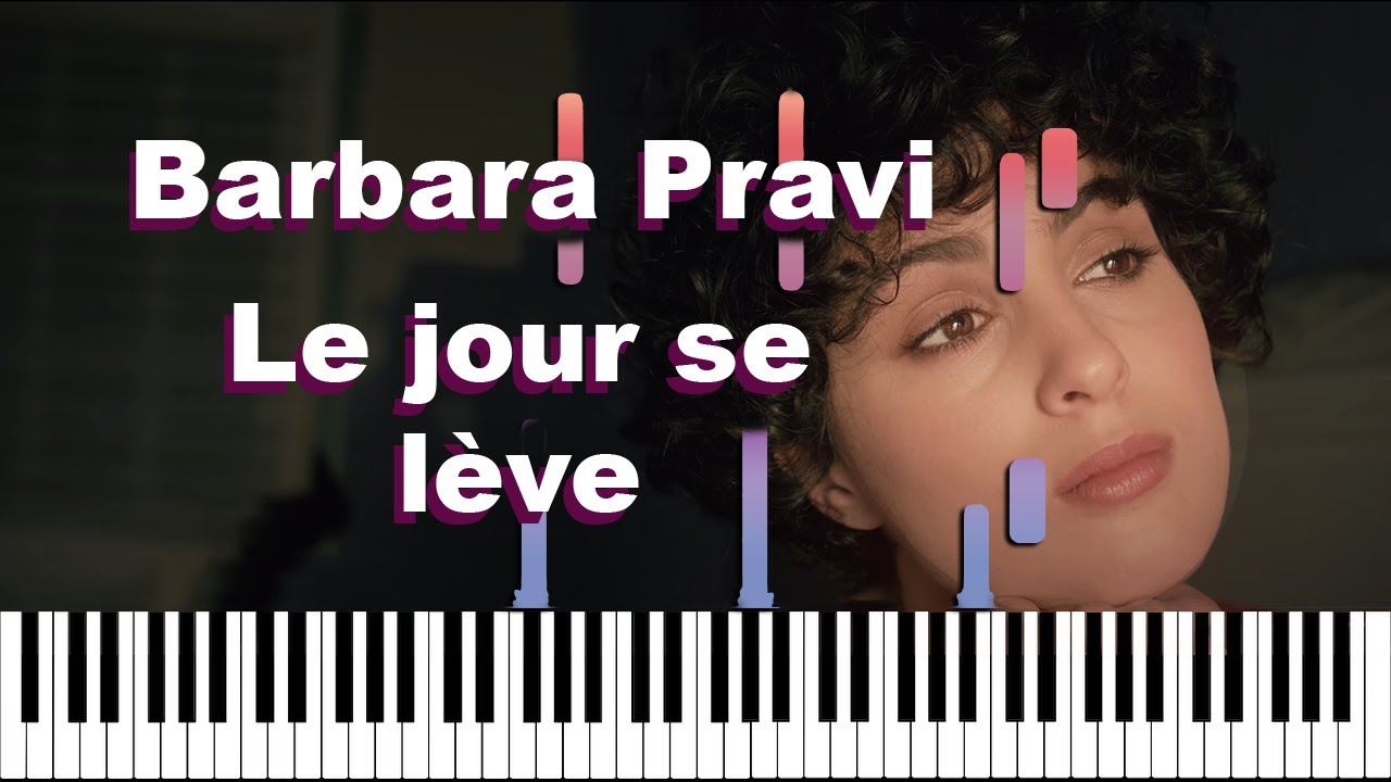 Le jour se lève Barbara Pravi Piano Instrumantale YouTube Le jour se lève Barbara Pravi Piano Instrumantale YouTube