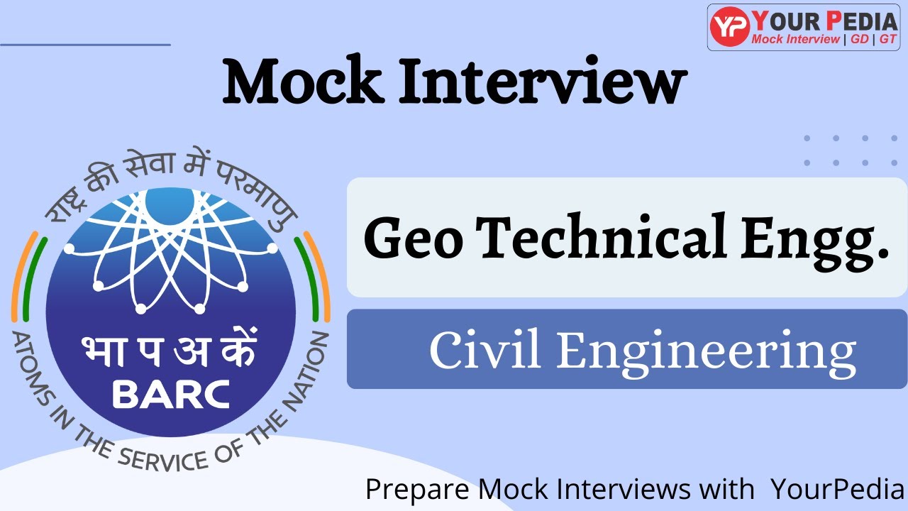 Geotechnical Engg. Interview questions for BARC | BARC Mock  Interview | BARC CIVIL Interview