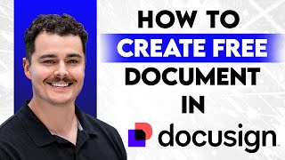 How To Create A DocuSign Document For Free [2026 Guide]