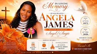 FUNERAL SERVICE  OF  ANGELA JAMES A.K.A ANGEL/ANGIE