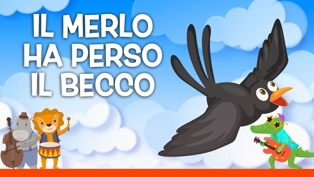 IL MERLO HA PERSO IL BECCO - Le migliori canzoni per bambini con