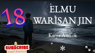 DONGENG SUNDA ELMU WARISAN JIN#18