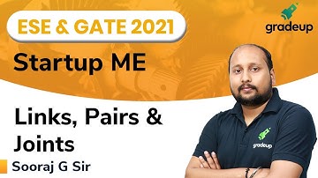Links, Pairs and Joints | ESE and GATE21 | Theory of Machines | Sooraj Sir | Gradeup