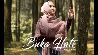 Buka Hati (Lirik) by Yura Yunita - Citra Utami Cover