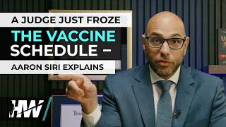 A Judge Just Froze the Vaccine Schedule | The HighWire Episode 469