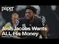 Josh Jacobs Wants ALL His Money | PAPER ROUTE