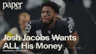 Josh Jacobs Wants ALL His Money | PAPER ROUTE